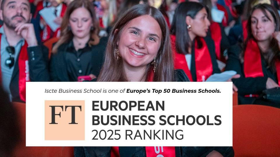 Iscte Business School continua no Top 50 das melhores escolas de gestão da Europa no ranking do Financial Times